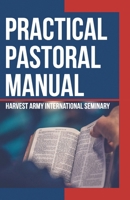 Practical Pastoral Manual 1733485996 Book Cover