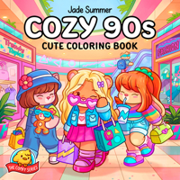 Cozy 90s: Cute Coloring Book (The Comfy Series) B0H35G7L9F Book Cover