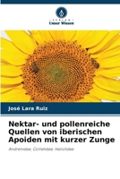 Nektar- und pollenreiche Quellen von iberischen Apoiden mit kurzer Zunge 6209049133 Book Cover