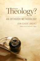 What is Theology?: An Orthodox Methodology B0BY2VLCN5 Book Cover