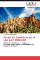 Factor de Erosividad de La Lluvia En Colombia 3847366211 Book Cover