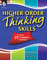Higher-Order Thinking Skills to Develop 21st Century Learners 1425808220 Book Cover