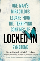 Locked In: One man's miraculous escape from the terrifying confines of Locked-in syndrome 0349401438 Book Cover