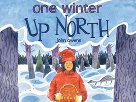 One Winter Up North 151791292X Book Cover