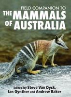 Field Companion to the Mammals of Australia 1877069817 Book Cover