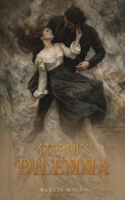 Stefan's Dilemma B0F64YKKGB Book Cover