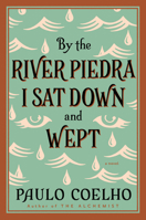 Na margem do rio Piedra eu sentei e chorei 0060977264 Book Cover