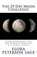 The 29 Day Moon Challenge 1494857138 Book Cover