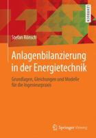 Anlagenbilanzierung in Der Energietechnik: Grundlagen, Gleichungen Und Modelle Fur Die Ingenieurpraxis 3658078235 Book Cover