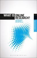 What is Online Research?: Using the Internet for Social Science Research 1849665249 Book Cover