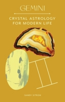 Gemini: Crystal Astrology for Modern Life 0857829262 Book Cover