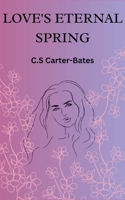 Love's Eternal Spring B0FQPL8HF5 Book Cover