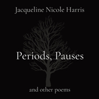 Periods, Pauses: and other poems 0578968614 Book Cover