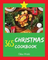 Christmas Cookbook 365: Enjoy Your Cozy Christmas Holiday with 365 Christmas Recipes! [book 1] 1730983553 Book Cover