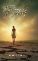 Unbreakable Bond Adult child of an alcoholic B0FN15LM41 Book Cover