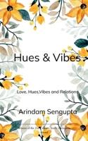 Hues & Vibes Love, Hues, Vibes and Relations 9375276732 Book Cover