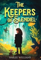 The Keepers of Elendiel: A middle grade portal fantasy B0CS9BNKBC Book Cover