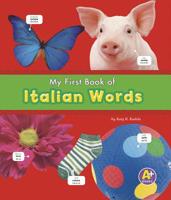 My First Book of Italian Words 1429661593 Book Cover