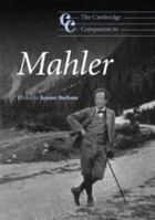 The Cambridge Companion to Mahler 052154033X Book Cover