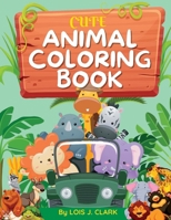 Cute Animal Coloring Book: For Kids B0BFTWLJYT Book Cover