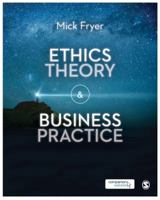 Ethics Theory and Business Practice 1446274144 Book Cover