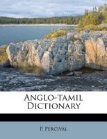 Anglo-tamil Dictionary 1173757457 Book Cover