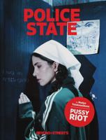 Police State: Nadya Tolokonnikova / Pussy Riot B0G3LPZBC7 Book Cover