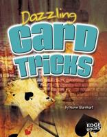 Dazzling Card Tricks 1476501335 Book Cover