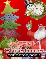 Merry Christmas coloring book: An Adult Coloring Book with Fun, Easy, and Relaxing Designs Paperback 1709730706 Book Cover