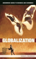 Globalization (Greenwood Guides to Business and Economics)