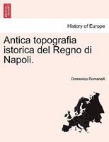 Antica topografia istorica del Regno di Napoli. 124134485X Book Cover
