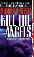 Kill the Angels 0451403401 Book Cover