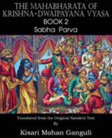 The Mahabharata of Krishna-Dwaipayana Vyasa, Second Book SABHA PARVA 1483700542 Book Cover