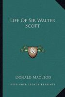 Life of Sir Walter Scott 0469499257 Book Cover