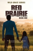 Red Prairie: Wild Grace Series, Book 1 1957293810 Book Cover
