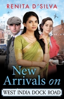 New Arrivals on West India Dock Road 1836172664 Book Cover