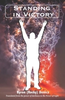 Standing in Victory: Translated from the power of darkness to the Power of Light B0CMSP83BS Book Cover