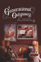 Generational Odyssey (Book 1): A Father and Son's Journey from Hobby to Business B0CQC2YR6D Book Cover