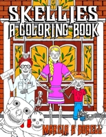 Skellies: A Coloring Book 1087961890 Book Cover