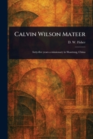 Calvin Wilson Mateer 1023499967 Book Cover