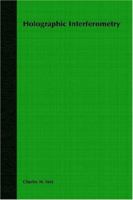 Holographic Interferometry (Pure & Applied Optics) 0471906832 Book Cover