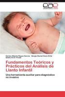 Fundamentos Teoricos y Practicos del Analisis de Llanto Infantil 384735874X Book Cover