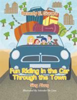Fun Riding in the Car Through the Town: Sing Along 1543417426 Book Cover