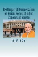 Real Impact of Demonetization on Various Sectors of Indian Economy and Society?: Post Demonetisation Impact on Indian Economy 1547103000 Book Cover