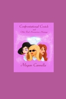 Confrontational Crotch and Other Real Housewives Musings B08VCMWTV6 Book Cover