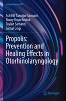 Propolis: Prevention and Healing Effects in Otorhinolaryngology 3031685482 Book Cover
