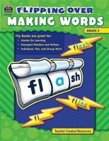 Flipping Over Making Words, Grade 2 1420686178 Book Cover