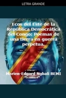 Ecos del Este de la República Democrática del Congo: Poemas de una tierra en guerra perpetua. B0GMPM9BZV Book Cover