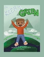 It's Keen to Be Green!: Second Edition 1728342791 Book Cover