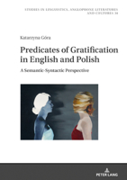 Predicates of Gratification in English and Polish 3631875541 Book Cover